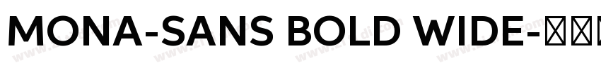 MONA-SANS BOLD WIDE字体转换